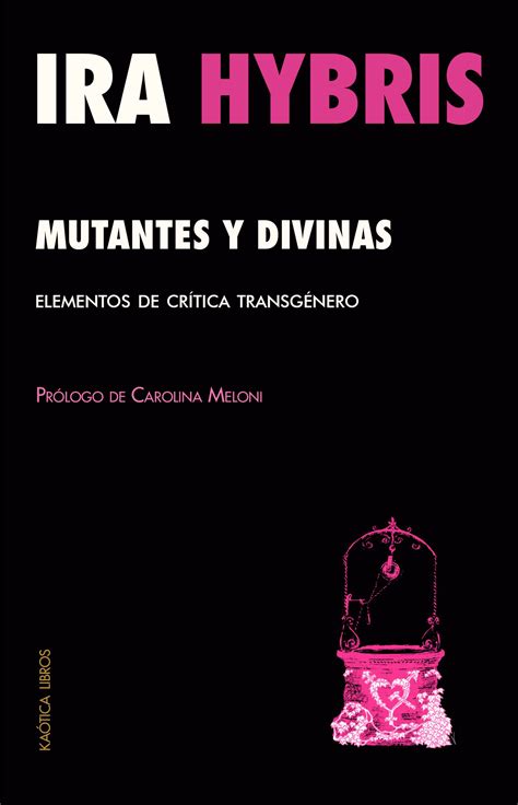 Mutantes y divinas: Elementos de crítica transgénero