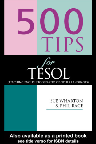 500 TIPS FOR TESOL TEACHERS (The 500 Tips Series)