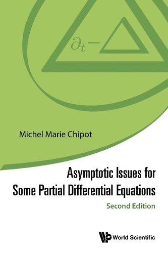 Asymptotic Issues For Some Partial Differential Equations (second Edition)