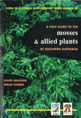 A Field Guide to the Mosses & Allied Plants of Southern Australia