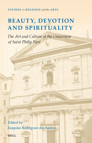 Beauty, Devotion and Spirituality: The Art and Culture of the Oratorians of Saint Philip Neri