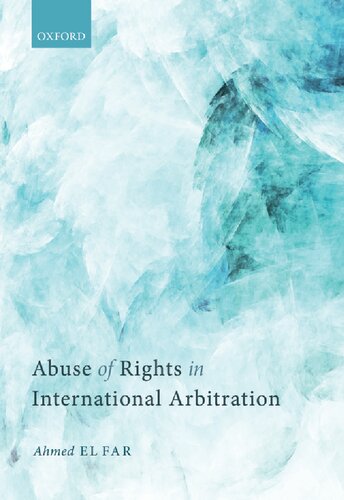 Abuse of Rights in International Arbitration