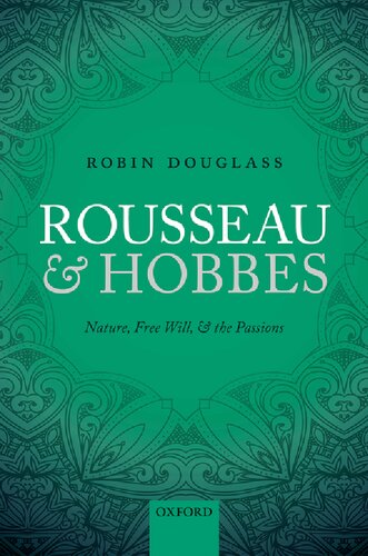 Rousseau and Hobbes: Nature, Free Will, and the Passions