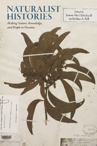 Naturalist Histories: Making Nature, Knowledge, and People in Oceania