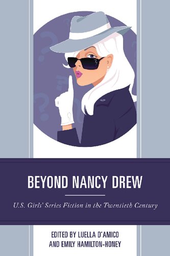 Beyond Nancy Drew: U.S. Girls' Series Fiction in the Twentieth Century