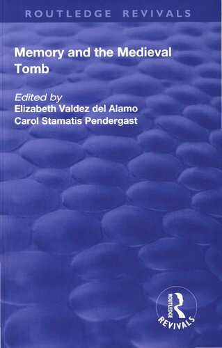 Memory and the Medieval Tomb