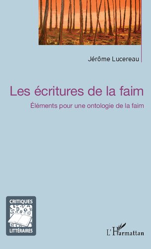 Les écritures de la faim: Élements pour une ontologie de la faim