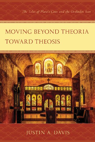 Moving beyond Theoria toward Theosis: The Telos of Plato's Cave and the Orthodox Icon