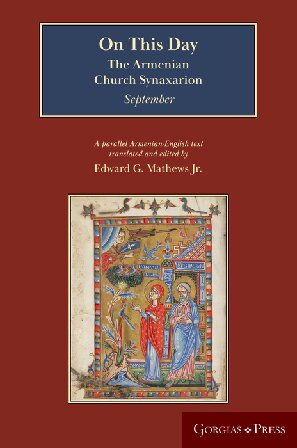 On This Day (September): The Armenian Church Synaxarion (Yaysmawurkʿ): 9