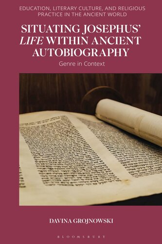 Situating Josephus' Life Within Ancient Autobiography