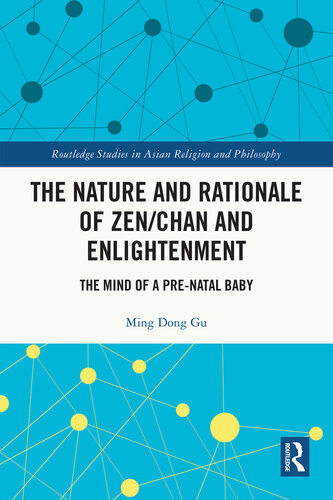 The Nature and Rationale of Zen/Chan and Enlightenment