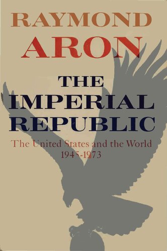 Imperial Republic - United States and World, 1945-1973