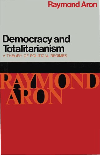Democracy and Totalitarianism: A Theory of Political Regimes