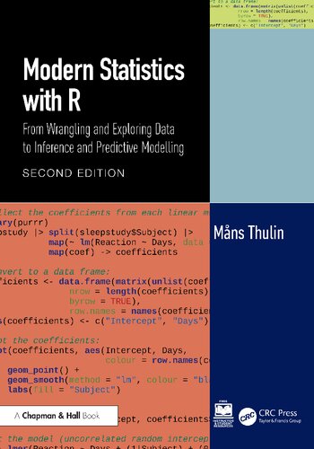 Modern Statistics with R: From Wrangling and Exploring Data to Inference and Predictive Modelling: Second Edition