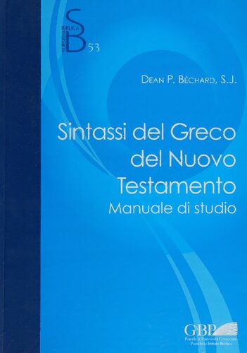 Sintassi del Greco del Nuovo Testamento: Manuale Di Studio (Subsidia Biblica) (Italian Edition)