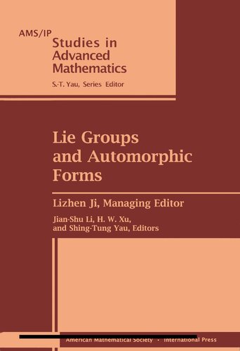 Lie Groups and Automorphic Forms: Proceedings of the 2003 Summer Program, Zhejiang University, Center of Mathematical Sciences, Hangzhou, China