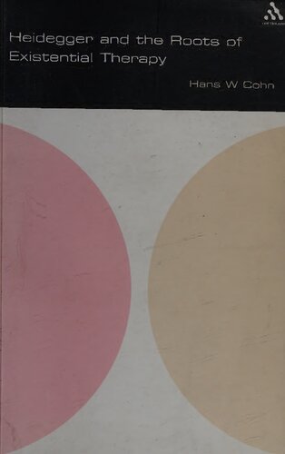 Heidegger and the Roots of Existential Therapy