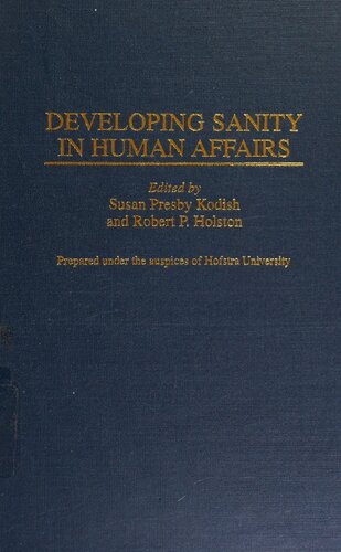 Developing Sanity in Human Affairs