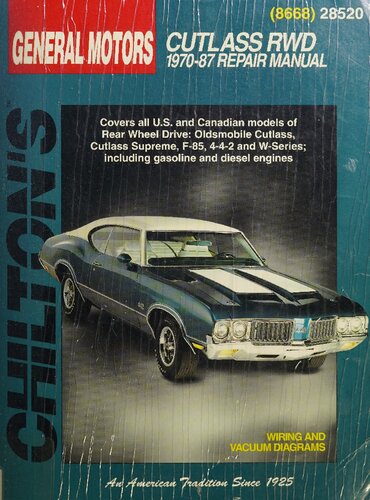 Chilton's General Motors Oldsmobile Cutlass RWD 1970-87 Repair Manual