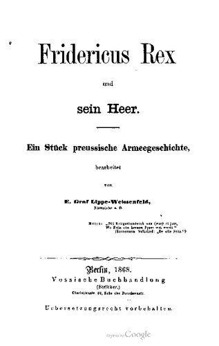 Fridericus Rex und sein Heer. Ein Stück preussische Armeegeschichte
