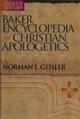 Baker Encyclopedia of Christian Apologetics (Baker Reference Library)