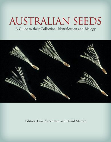 Australian seeds : a guide to their collection, identification and biology