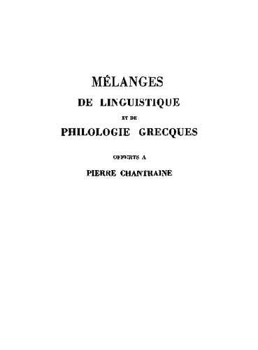 Mélanges de linguistique et de philologie grecques offerts á Pierre Chantraine
