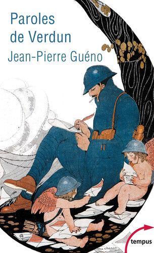 Paroles de Verdun. Lettres de la grande guerre