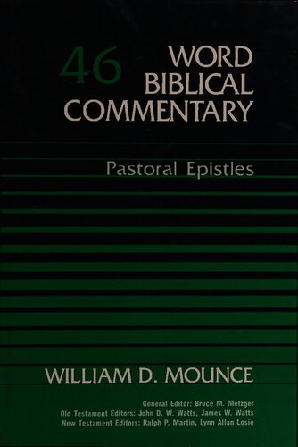 Pastoral Epistolary (Vol 46) (Word Biblical Commentary)