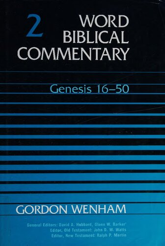 Word Biblical Commentary Vol. 2, Genesis 16-50 (wenham) 556pp