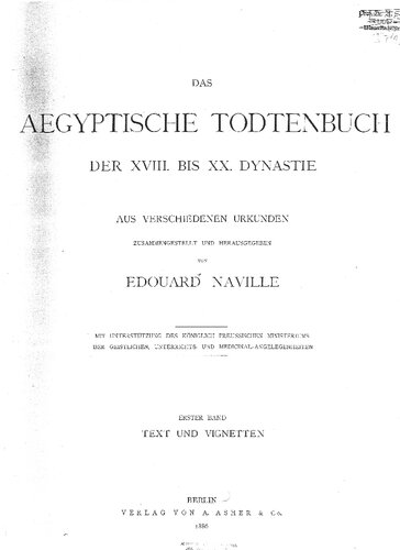 Das ägyptische Todtenbuch [Totenbuch] der XVIII. bis XX. Dynastie
