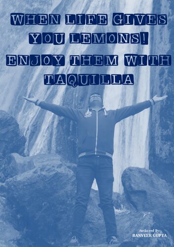 When Life Gives You Lemons by BANVEER GUPTA Motivation Philosophy Psychology Sociology Positive Thinking