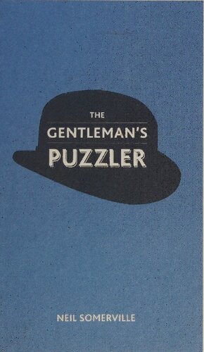 The Gentleman's Puzzler: crafty conundrums for the modern gent