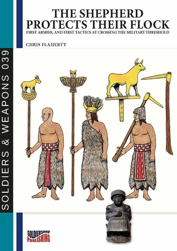 The shepherd protects their flock: Looking at warfare from the neolithic to sumerians