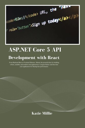ASP.NET Core 5 API Development with React: From Backend Boss to Frontend Maestro