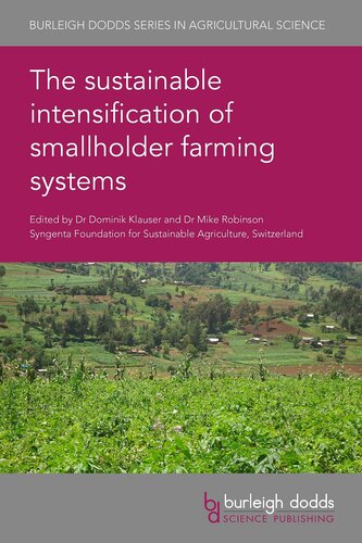 The sustainable intensification of smallholder farming systems