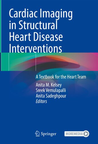 Cardiac Imaging in Structural Heart Disease Interventions - A Textbook for the Heart Team (Jul 12, 2024)_(3031507398)_(Springer).zip