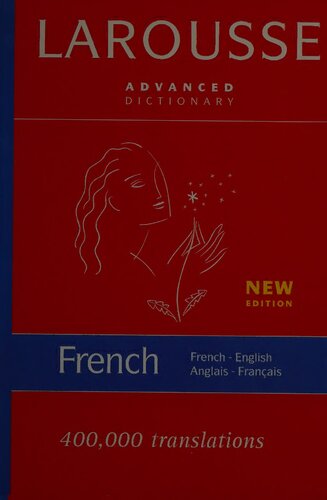 Larousse Advanced French Dictionary Dictionnaire Francais Anglais /Anglais - Francais
