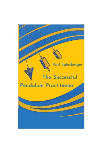 The Successful Pendulum Practitioner