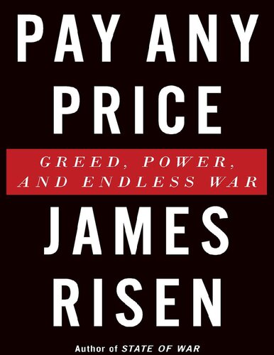 Pay Any Price; Greed, Power, and Endless War