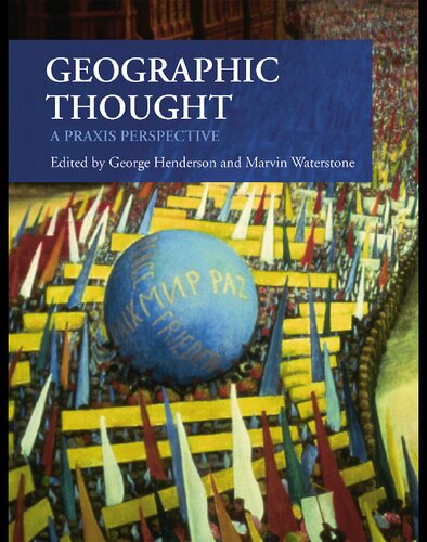 Geographic Thought: A Praxis Perspective