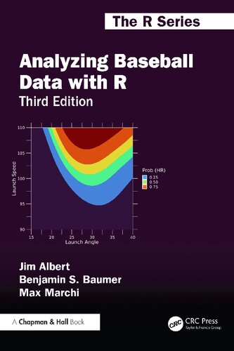 Analyzing Baseball Data with R (Chapman & Hall/CRC The R Series)