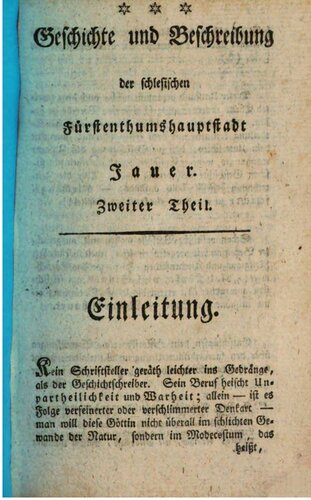 Geschichte und Beschreibung der schlesischen Fürstenthumshauptstadt [Fürstentumshauptstadt] Jauer / J. Chr. 900 bis 1526