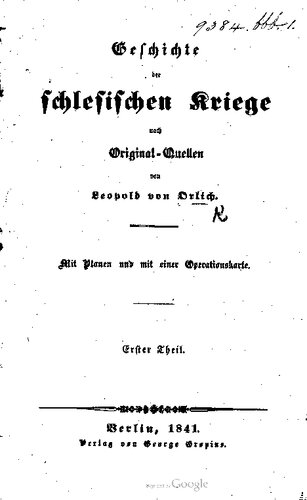 Geschichte der Schlesischen Kriege nach Original-Quellen