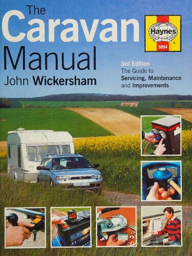 The Haynes Caravan Manual 3rd Edition: The Guide to Servicing, Maintenance and Improvements