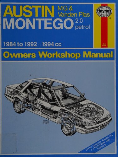 Haynes Austin MG & Vanden Plas Montego 2.0 Petrol 1984 to 1992 Owners Workshop Manual