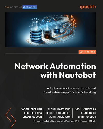 Network Automation with Nautobot: Adopt a network source of truth and a data-driven approach to networking