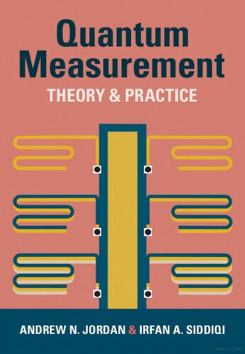 Quantum Measurement: Theory and Practice