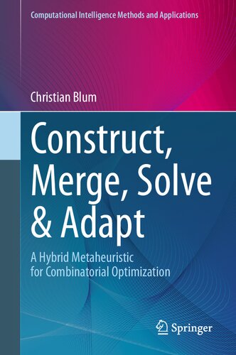 Construct, Merge, Solve & Adapt: A Hybrid Metaheuristic for Combinatorial Optimization