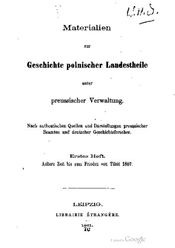 Materialien zur Geschichte polnischer Landestheile unter preussischer Verwaltung.